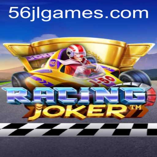 RacingJoker: A Thrilling New Game Adventure Enhanced by the 56jl Challenge